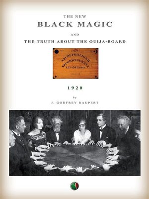 cover image of The new Black Magic and the truth about the Ouija-Board